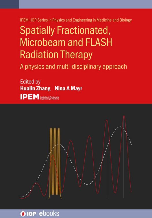 Produktbild: Spatially Fractionated, Microbeam and FLASH Radiation Therapy