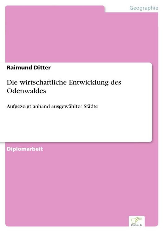 Produktbild: Die wirtschaftliche Entwicklung des Odenwaldes