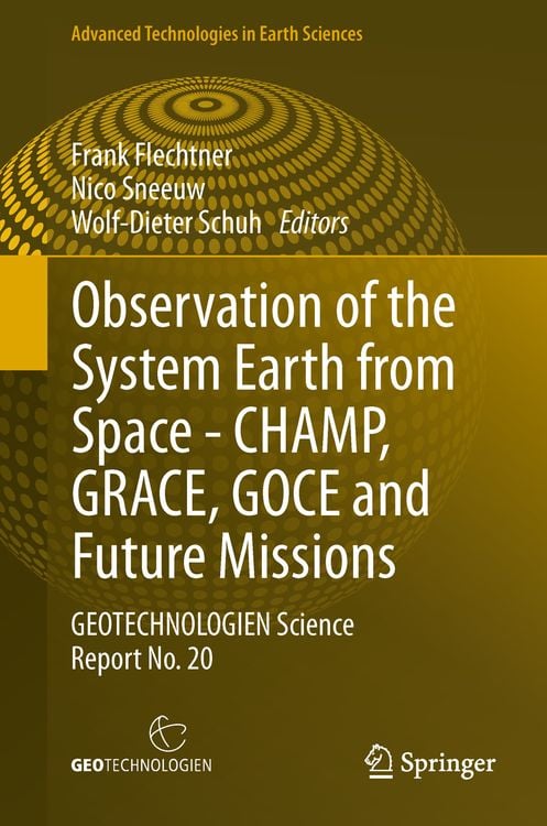 Produktbild: Observation of the System Earth from Space - CHAMP, GRACE, GOCE and future missions