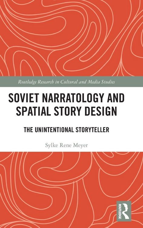 Produktbild: Soviet Narratology and Spatial Story Design