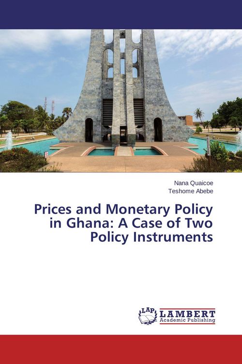 Produktbild: Prices and Monetary Policy in Ghana: A Case of Two Policy Instruments