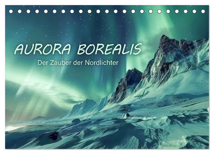 Produktbild: Aurora Borealis - Der Zauber der Nordlichter (Tischkalender 2026 DIN A5 quer), CALVENDO Monatskalender