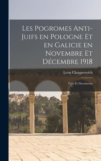 Produktbild: Les pogromes anti-Juifs en Pologne et en Galicie en novembre et d&eacute;cembre 1918