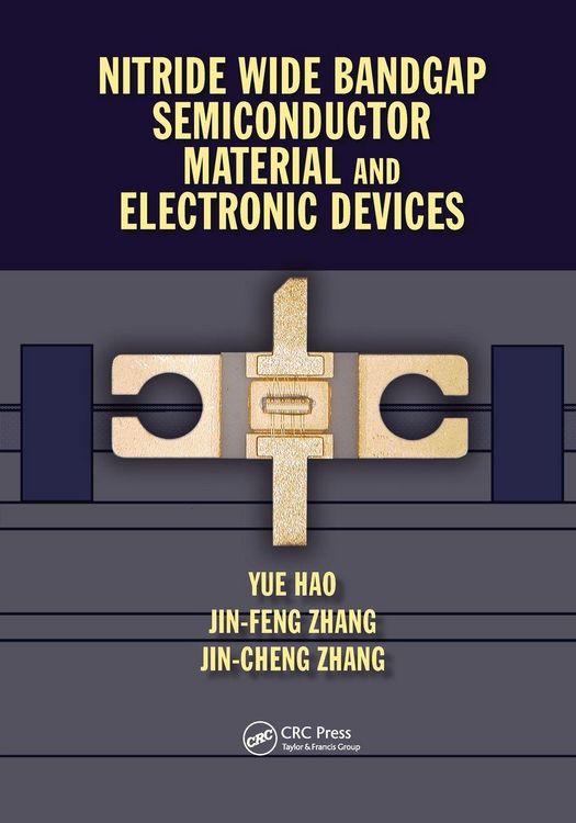 Produktbild: Nitride Wide Bandgap Semiconductor Material and Electronic Devices
