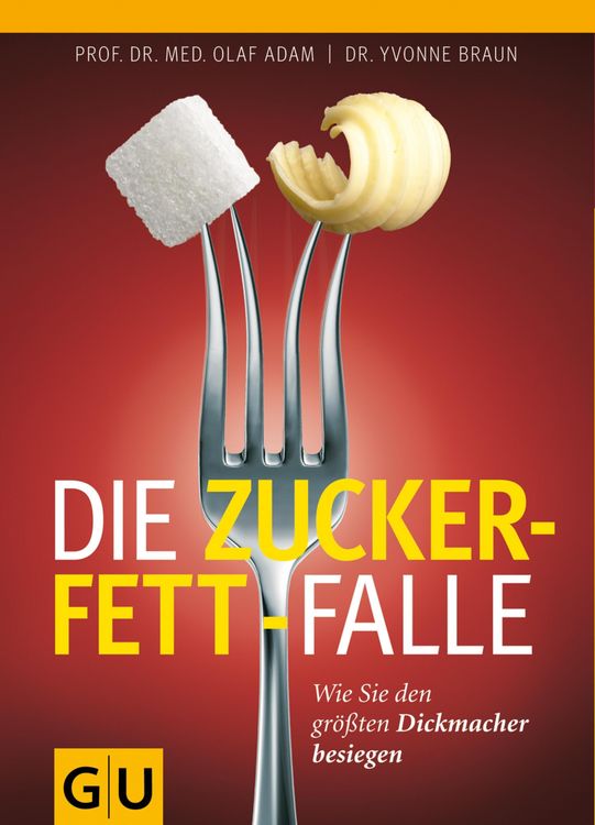 Produktbild: Die Zucker-Fett-Falle