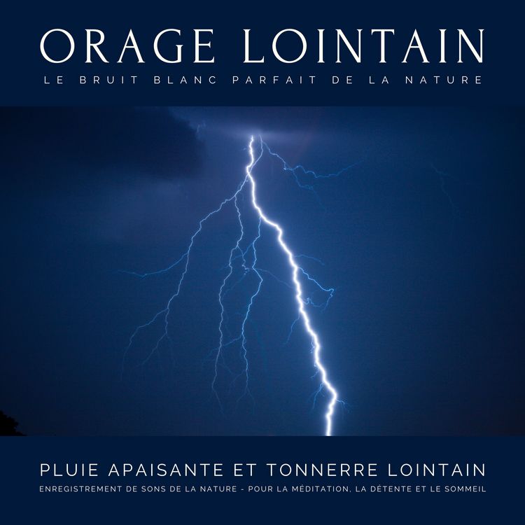 Produktbild: Pluie apaisante et tonnerre lointain &ndash; Enregistrement de sons de la nature &ndash; Pour la m&eacute;ditation, la d&eacute;tente et le sommeil &ndash; Le bruit blanc parfait de la nature