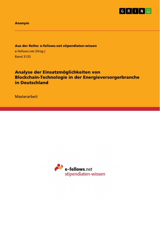 Produktbild: Analyse der Einsatzm&ouml;glichkeiten von Blockchain-Technologie in der Energieversorgerbranche in Deutschland