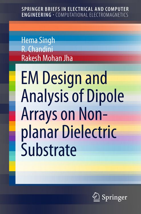 Produktbild: EM Design and Analysis of Dipole Arrays on Non-planar Dielectric Substrate