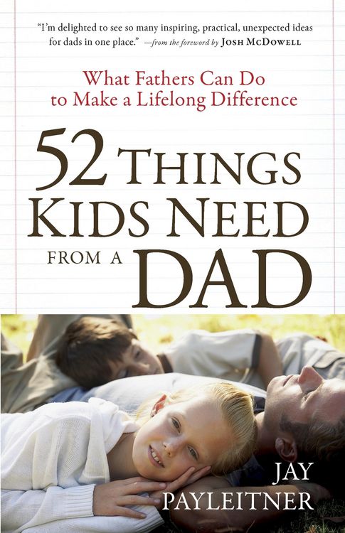 Produktbild: 52 Things Kids Need from a Dad