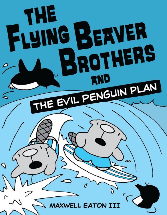 Produktbild: The Flying Beaver Brothers and the Evil Penguin Plan