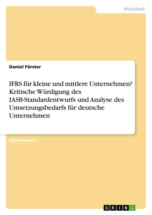 Produktbild: IFRS f&uuml;r kleine und mittlere Unternehmen? Kritische W&uuml;rdigung des IASB-Standardentwurfs und Analyse des Umsetzungsbedarfs f&uuml;r deutsche Unternehmen