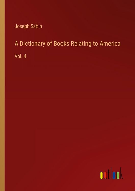 Produktbild: A Dictionary of Books Relating to America