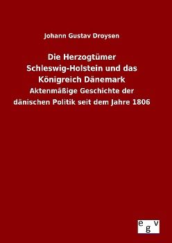 Produktbild: Die Herzogt&uuml;mer Schleswig-Holstein und das K&ouml;nigreich D&auml;nemark