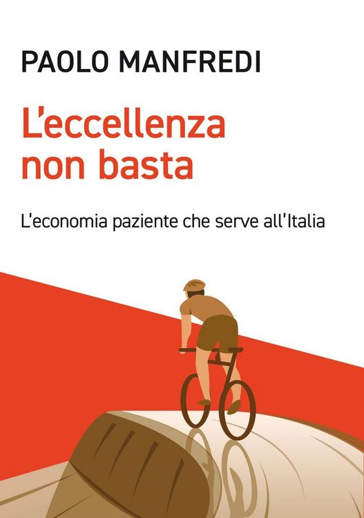 Produktbild: L' eccellenza non basta. L'economia paziente che serve all'Italia