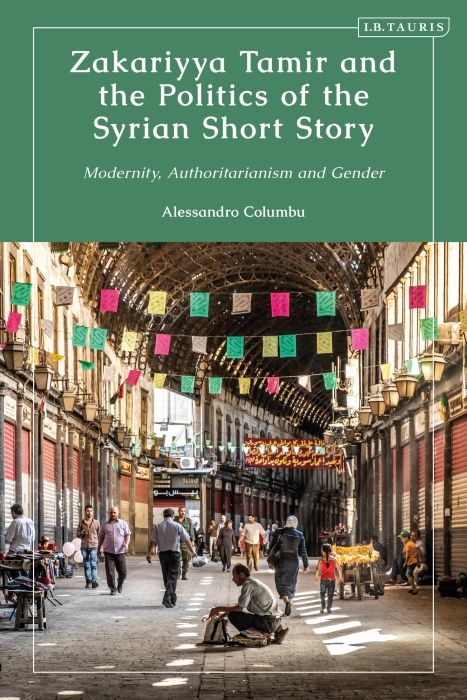 Produktbild: Columbu, A: Zakariyya Tamir and the Politics of the Syrian S