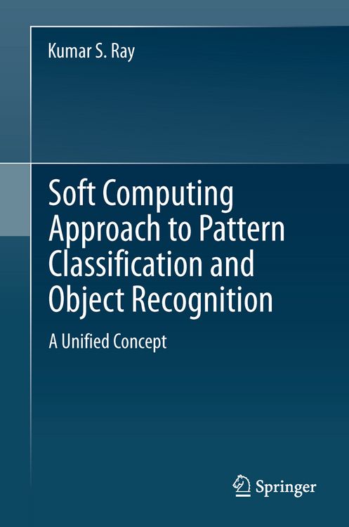 Produktbild: Soft Computing Approach to Pattern Classification and Object Recognition