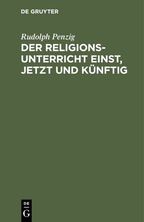 Produktbild: Der Religionsunterricht einst, jetzt und k&uuml;nftig