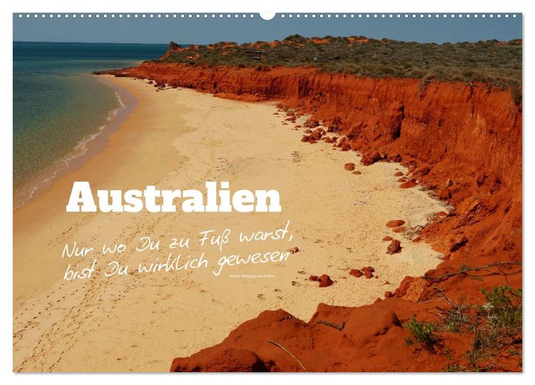 Produktbild: Australien - "Nur wo Du zu Fu&szlig; warst, bist Du wirklich gewesen" (Wandkalender 2026 DIN A2 quer), CALVENDO Monatskalender