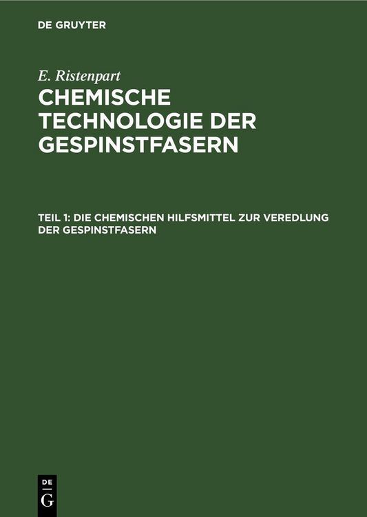 Produktbild: Die chemischen Hilfsmittel zur Veredlung der Gespinstfasern
