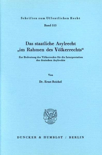 Produktbild: Das staatliche Asylrecht "im Rahmen des V&ouml;lkerrechts".