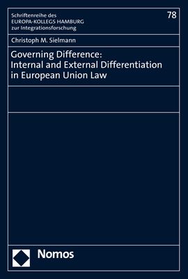 Produktbild: Governing Difference: Internal and External Differentiation in European Union Law
