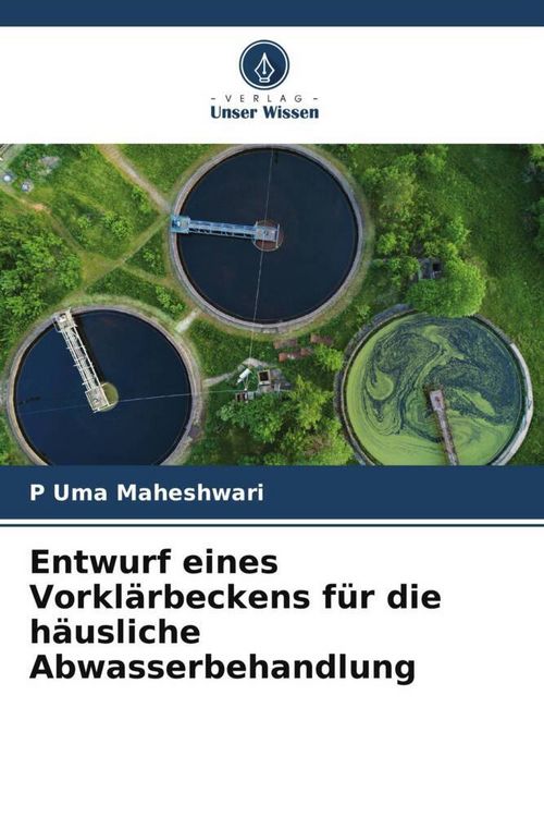 Produktbild: Entwurf eines Vorkl&auml;rbeckens f&uuml;r die h&auml;usliche Abwasserbehandlung