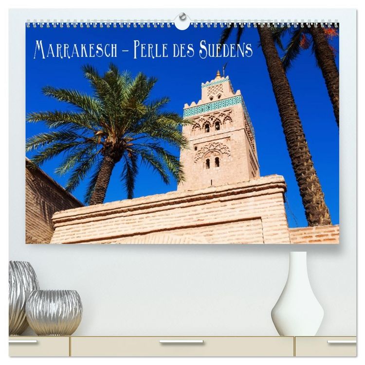 Produktbild: Marrakesch - Perle des S&uuml;dens (hochwertiger Premium Wandkalender 2027 DIN A2 quer), Kunstdruck in Hochglanz