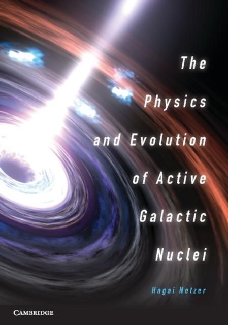 Produktbild: Physics and Evolution of Active Galactic Nuclei