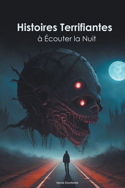 Produktbild: Histoires Terrifiantes &agrave; &Eacute;couter la Nuit