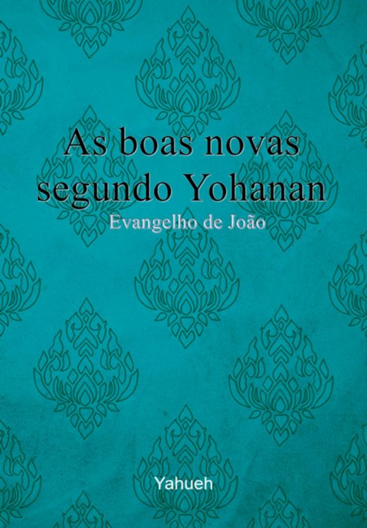 Produktbild: As Boas Novas Segundo Yohanan