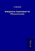 Produktbild: Biologisches Taschenbuch f&uuml;r Pflanzenfreunde