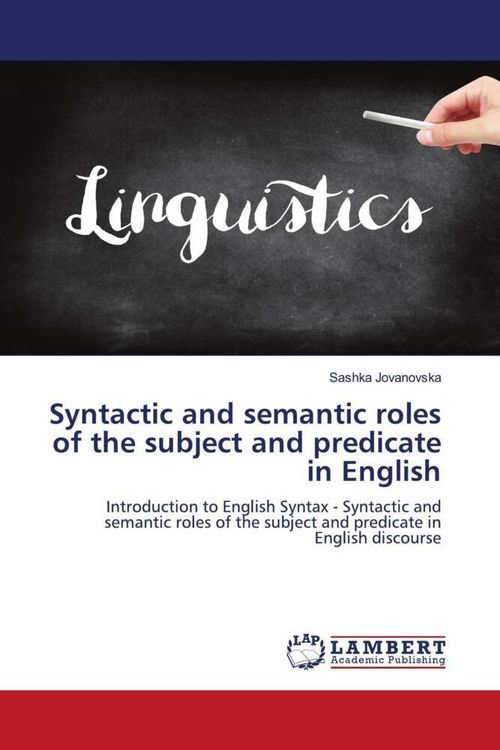 Produktbild: Syntactic and semantic roles of the subject and predicate in English