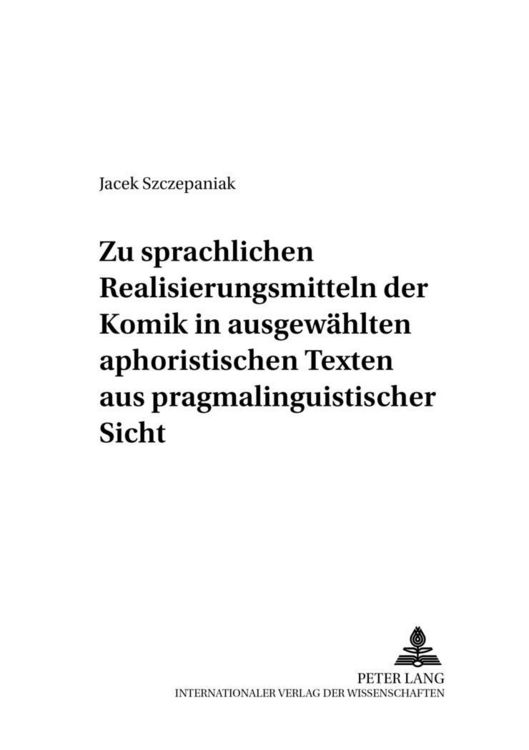 Produktbild: Zu sprachlichen Realisierungsmitteln der Komik in ausgew&auml;hlten aphoristischen Texten aus pragmalinguistischer Sicht