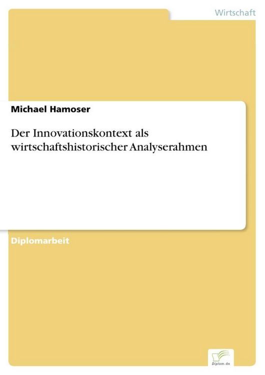 Produktbild: Der Innovationskontext als wirtschaftshistorischer Analyserahmen