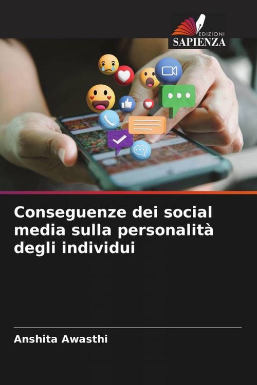 Produktbild: Conseguenze dei social media sulla personalit&agrave; degli individui