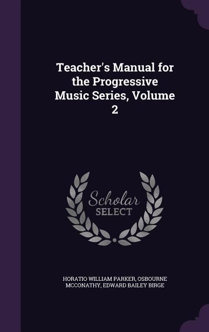 Produktbild: Teacher's Manual for the Progressive Music Series, Volume 2