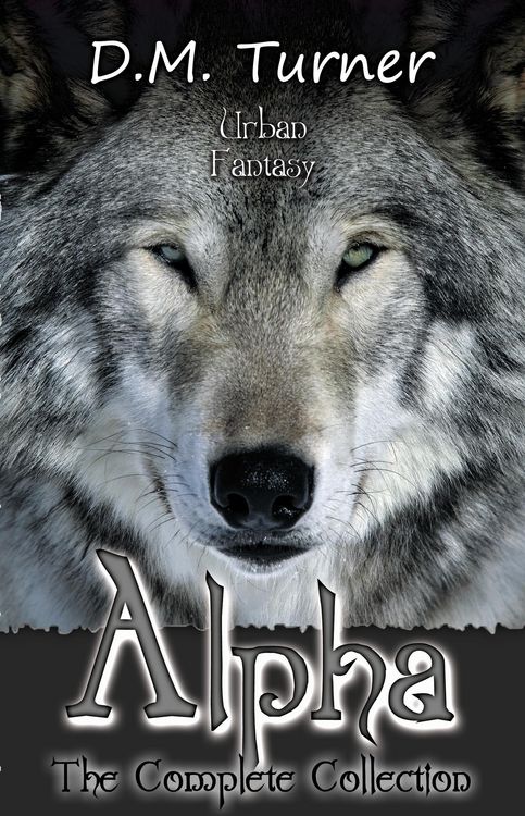 Produktbild: Alpha: The Complete Collection (Campbell Wildlife Preserve, #3)