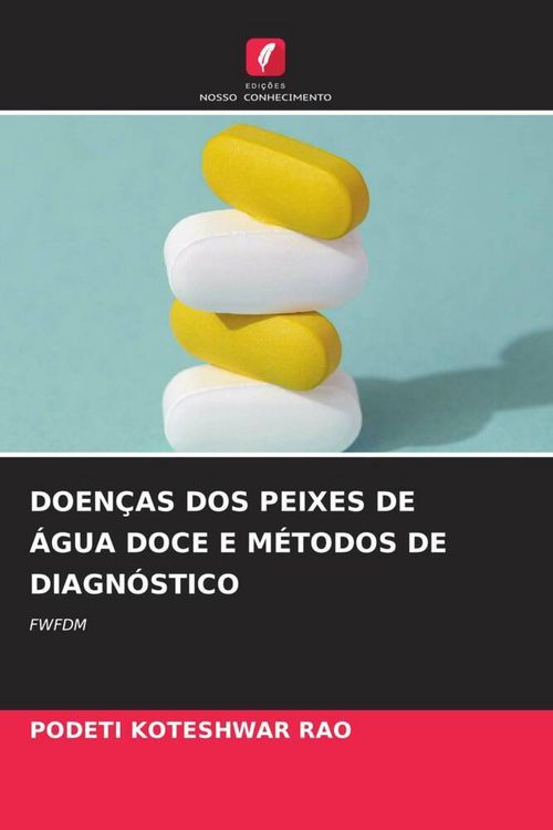 Produktbild: Doen&ccedil;as Dos Peixes De &Aacute;gua Doce E M&eacute;todos De Diagn&oacute;stico