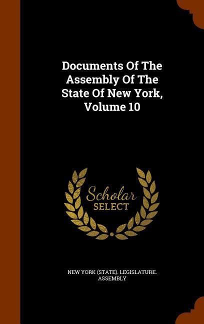 Produktbild: Documents Of The Assembly Of The State Of New York, Volume 10