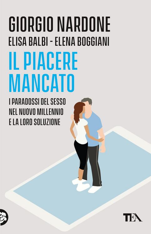 Produktbild: Il piacere mancato. I paradossi del sesso nel nuovo millennio e la loro soluzione