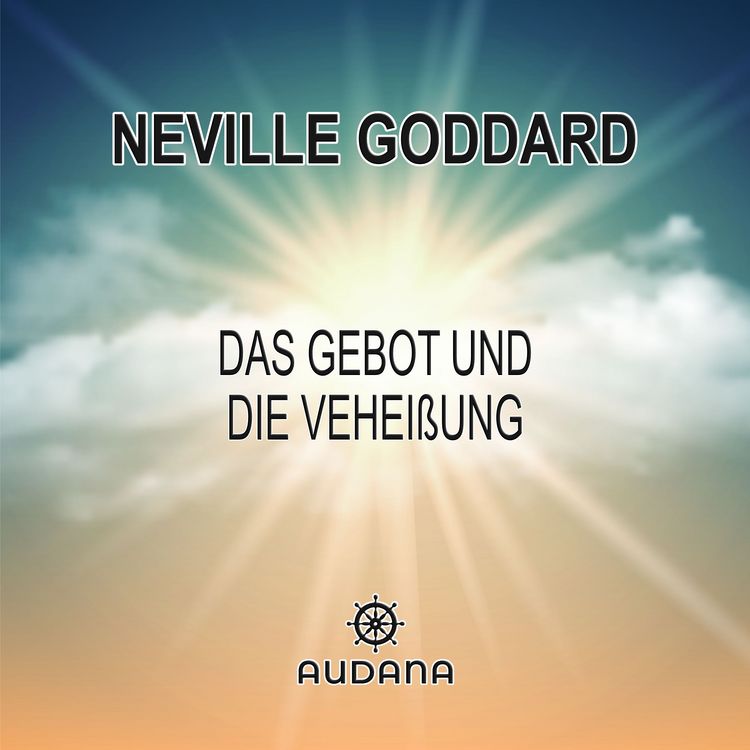 Produktbild: Neville Goddard - Das Gebot und die Verhei&szlig;ung