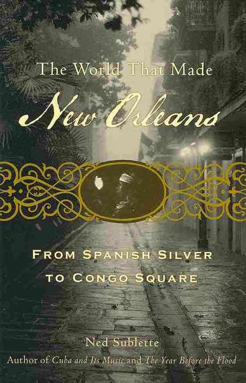 Produktbild: The World That Made New Orleans
