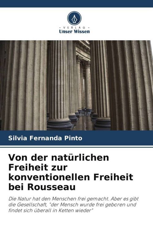 Produktbild: Von der nat&uuml;rlichen Freiheit zur konventionellen Freiheit bei Rousseau