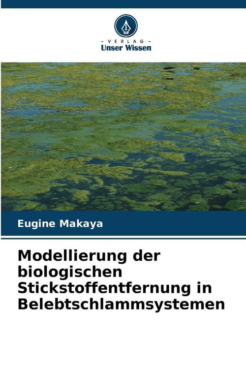 Produktbild: Modellierung der biologischen Stickstoffentfernung in Belebtschlammsystemen
