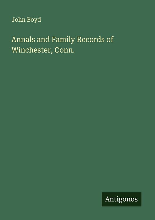 Produktbild: Annals and Family Records of Winchester, Conn.