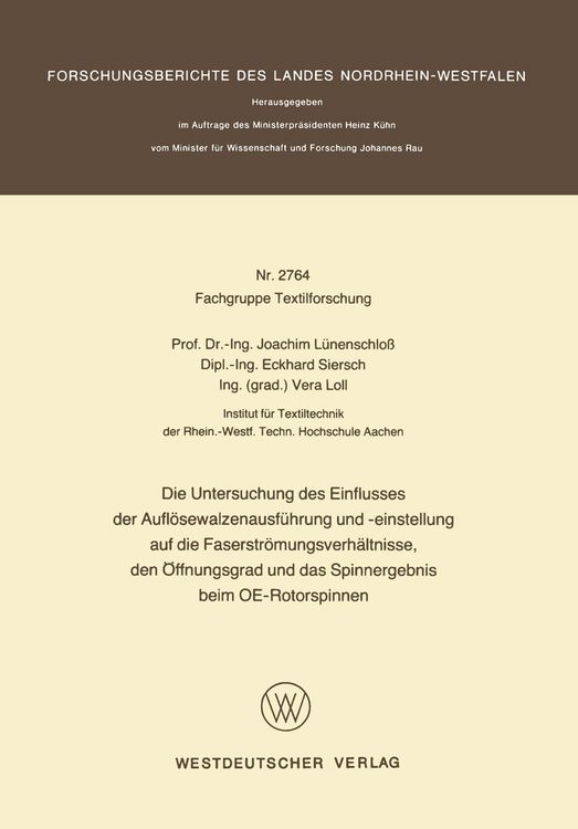 Produktbild: Die Untersuchung des Einflusses der Aufl&ouml;sewalzenausf&uuml;hrung und -einstellung auf die Faserstr&ouml;mungsverh&auml;ltnisse, den &Ouml;ffnungsgrad und das Spinnergebni