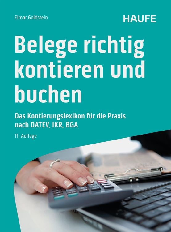 Bild vom Artikel Belege richtig kontieren und buchen vom Autor Elmar Goldstein