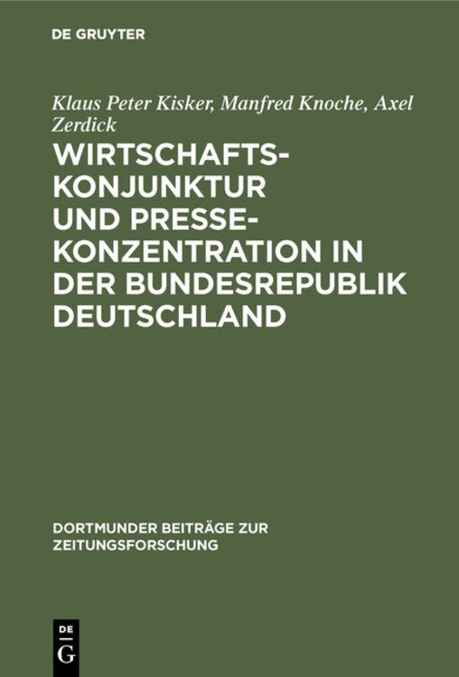 Produktbild: Wirtschaftskonjunktur und Pressekonzentration in der Bundesrepublik Deutschland