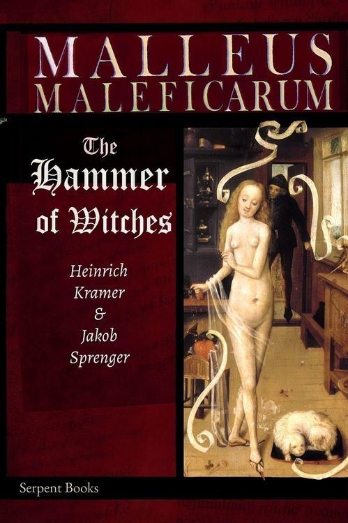 Produktbild: Malleus Maleficarum - The Hammer of Witches; a complete translation with woodcut illustrations from the 15th-18th centuries