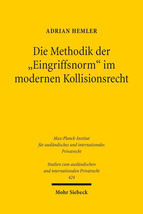 Produktbild: Die Methodik der 'Eingriffsnorm' im modernen Kollisionsrecht